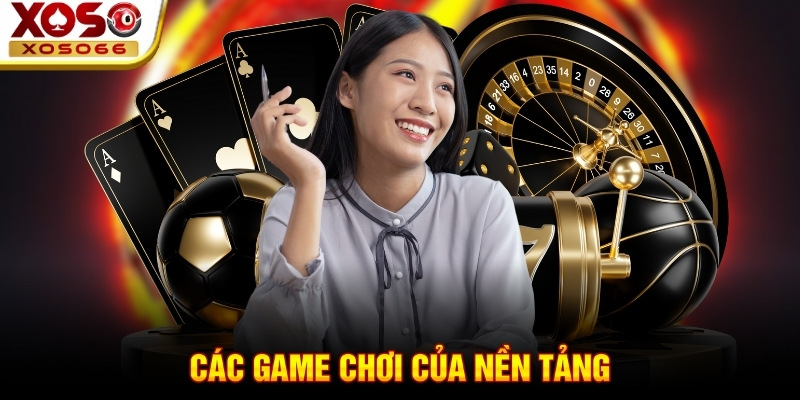 Các game chơi của nền tảng