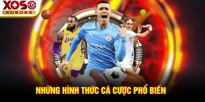 Những hình thức cá cược phổ biến 