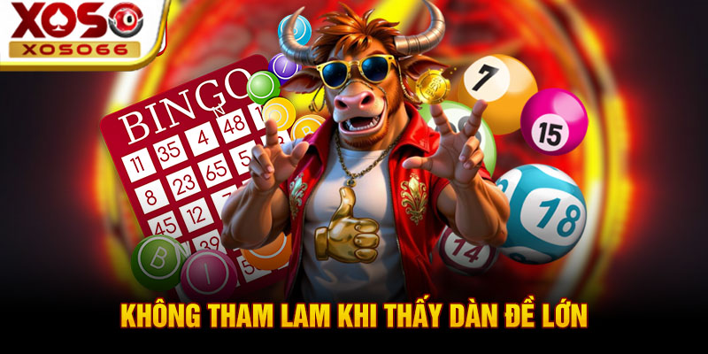 khong tham lam khi thay dan de lon