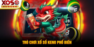 tro choi xo so keno pho bien